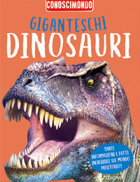 Giganteschi dinosauri - conoscimondo 