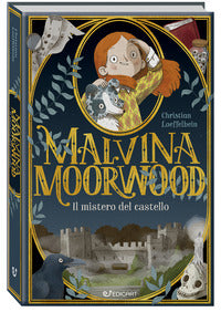 Malvina moorwood - il mistero del castello 
