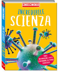 Incredibile scienza - conoscimondo 