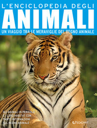 Enciclopedia degli animali - un viaggio tra le meraviglie del regno animale 