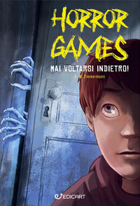 Mai voltarsi indietro ! - horror games 