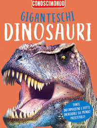 Giganteschi dinosauri - conoscimondo 