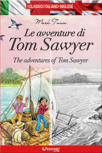 Avventure di tom sawyer-the adventures of tom sawyer. ediz. bilingue (le) 