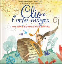 Clio e l'arpa magica - una storia di armonia nella diversita' 