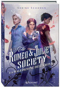 Antica maledizione della rosa - the romeo and juliet society 