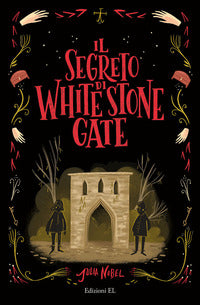 Segreto di white stone gate 
