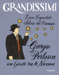Giorgio perlasca un giusto tra le nazioni 