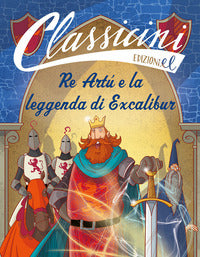 Re artu' e la leggenda di excalibur 