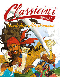 Sandokan alla riscossa. classicini. ediz. a colori 