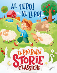 Al lupo al lupo - le piu' belle storie classiche 
