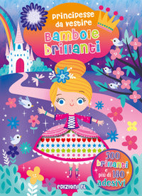 Bambole brillanti - principesse da vestire 