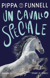Cavallo speciale - storie di cavalli 