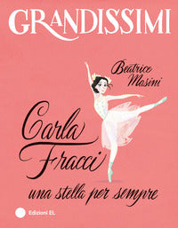 Carla fracci una stella per sempre 