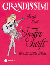 Taylor swift - voce dei nostri tempi 