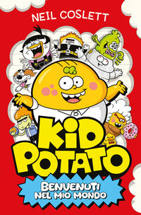 Kid potato - benvenuti nel mio mondo 