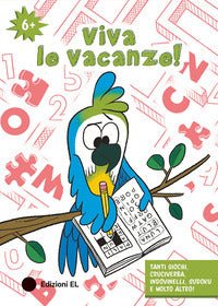 Viva le vacanze ! 6+ 