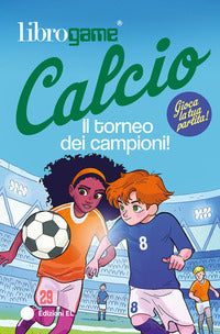 Librogame calcio - il torneo dei campioni ! 