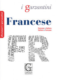 Dizionario francese. francese-italiano, italiano-francese 