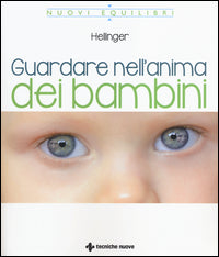 Guardare nell'anima dei bambini 