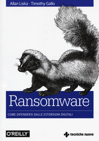 Ransomware - come difendersi dalle estorsioni digitali 