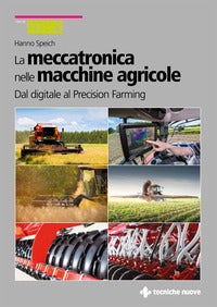 Meccatronica nelle macchine agricole - dal digitale al precision farming 