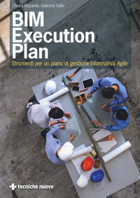 Bim execution plan - strumenti per un piano di gestione informativa agile 