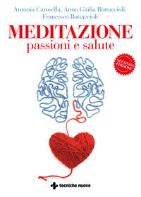 Meditazione passioni e salute 