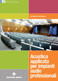 Acustica applicata per impianti audio professionali 