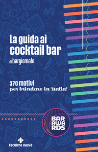 Guida ai cocktail bar di bargiornale 