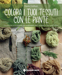 Colora i tuoi tessuti con le piante 