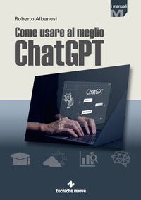Come usare al meglio chatgpt 