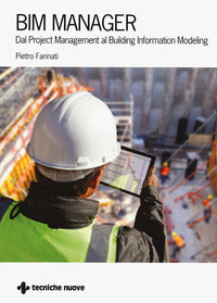 Bim manager - dal project management al building information modeling 