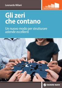Zeri che contano - un nuovo modo per strutturare aziende eccellenti 