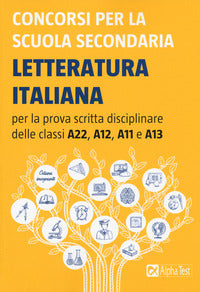 Concorsi per la scuola secondaria letteratura italiana per la prova scritta a22 a12 a11 a13 