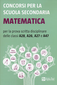 Concorsi per la scuola secondaria matematica a28 a26 a27 a47 