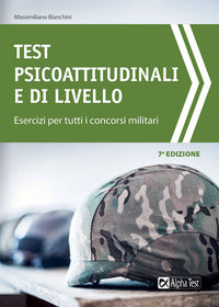 Test psicoattitudinali e di livello - esercizi per i concorsi militari 