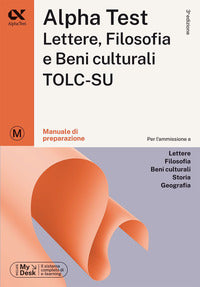 Alphatest lettere filosofia e beni culturali tolc-su - manuale di preparazione 