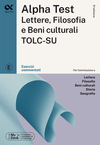 Alphatest lettere filosofia e beni culturali tolc-su - esercizi commentati. 