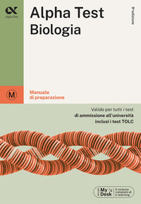 Alphatest biologia - manuale di preparazione 