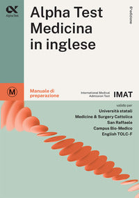 Alpha test medicina in inglese - manuale di preparazione 