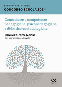 Prova scritta per il concorso scuola 2024 conoscenze e competenze pedagogiche psicopedagogiche 