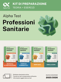 Alphatest professioni sanitarie - kit di preparazione per l'ammissione ai corsi di laurea 