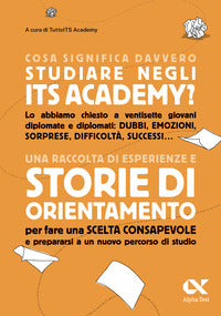 Cosa significa davvero studiare negli its academy ? 