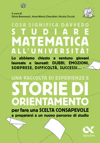 Cosa significa davvero studiare matematica all'universita' ' 