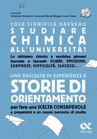 Cosa significa davvero studiare chimica all'universita' ? 