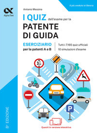 Quiz dell'esame per la patente di guida - eserciziario per le patenti a e b 