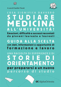 Cosa significa davvero studiare medicina all'universita' ? - storie di orientamento 