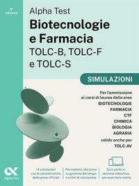 Alpha test biotecnologie e farmacia tolc-b tolc-f e tolc-s simulazioni 