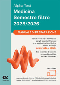 Alpha test medicina semestre filtro 2025 2026 manuale di preparazione 