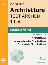 Alpha test architettura arched til-a 2026-2027 simulazioni. per test di ammissione universitar 